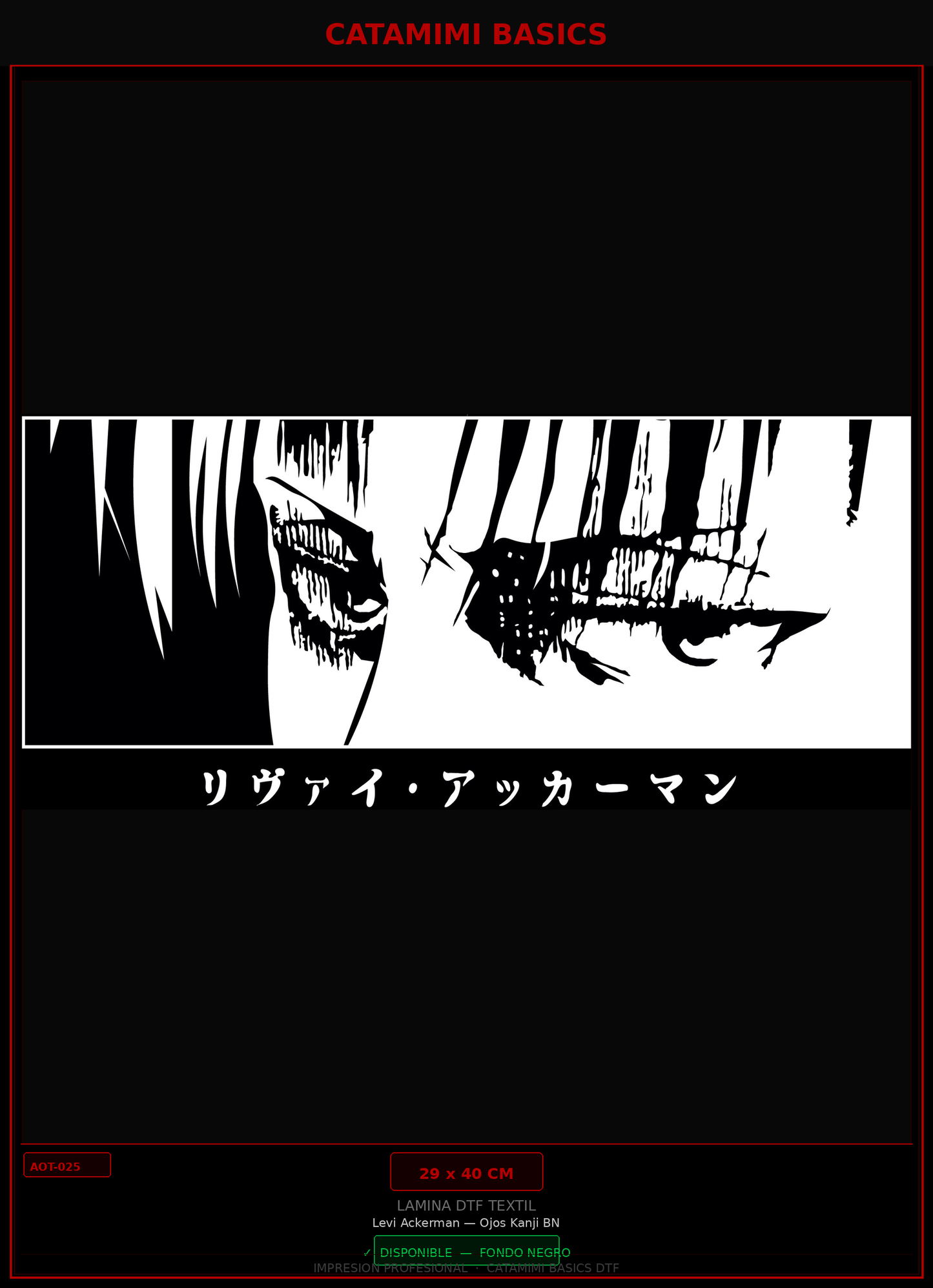 Lámina DTF — Levi Ackerman — Ojos Kanji BN (AOT-025)