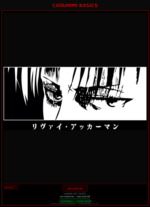 Lámina DTF — Levi Ackerman — Ojos Kanji BN (AOT-025)